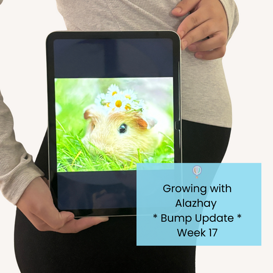 Week 17 Growing with Alazhay